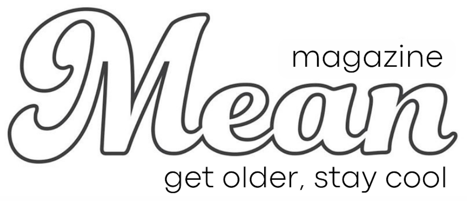 Mean Magazine — Get older, stay cool